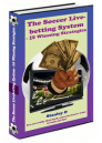 The Soccer Livebetting System 10 Winning Strategies [Honest Review]