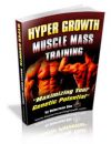 Hyper Growth Muscle Mass Training [Honest Review] Muscle Growth Building